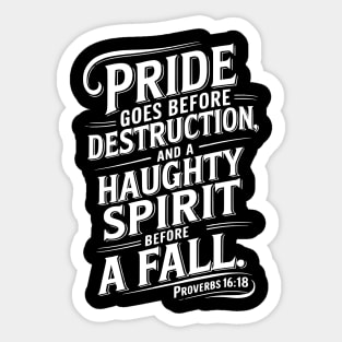 Pride goes before destruction Sticker